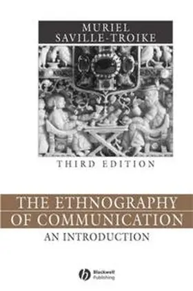 Saville-Troike |  The Ethnography of Communication | eBook | Sack Fachmedien