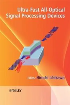 Ishikawa |  Ultrafast All-Optical Signal Processing Devices | eBook | Sack Fachmedien