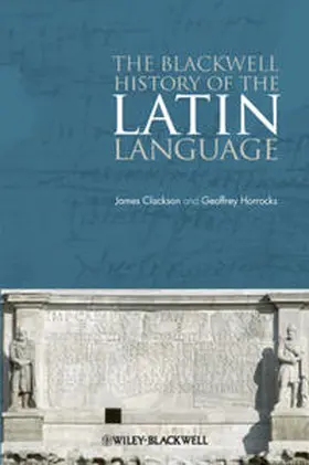 Clackson / Horrocks |  The Blackwell History of the Latin Language | eBook | Sack Fachmedien