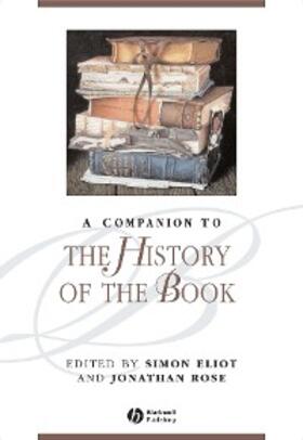 Eliot / Rose | A Companion to the History of the Book | E-Book | sack.de