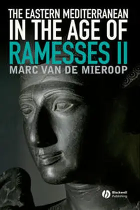 de Mieroop |  The Eastern Mediterranean in the Age of Ramesses II | eBook | Sack Fachmedien