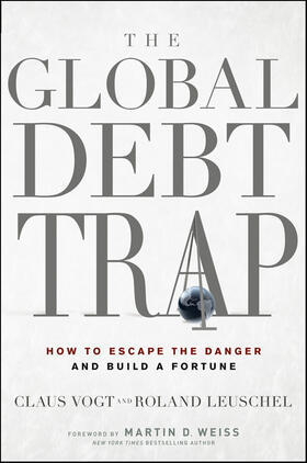 Vogt / Leuschel / Weiss |  The Global Debt Trap | Buch |  Sack Fachmedien