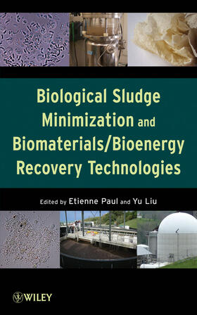 Paul / Liu | Biological Sludge Minimization and Biomaterials/Bioenergy Recovery Technologies | Buch | 978-0-470-76882-2 | sack.de
