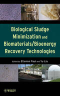 Paul / Liu |  Biological Sludge Minimization and Biomaterials/Bioenergy Recovery Technologies | Buch |  Sack Fachmedien