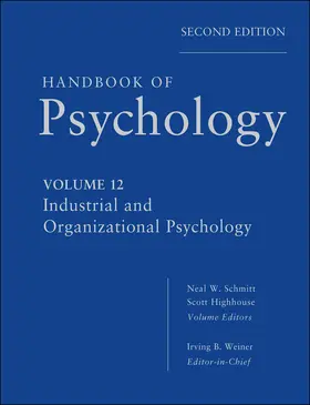Weiner / Schmitt / Highhouse |  Handbook of Psychology, Industrial and Organizational Psychology | Buch |  Sack Fachmedien
