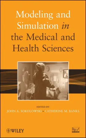 Sokolowski / Banks |  Modeling and Simulation in the Medical and Health Sciences | Buch |  Sack Fachmedien