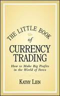 Lien |  The Little Book of Currency Trading | Buch |  Sack Fachmedien