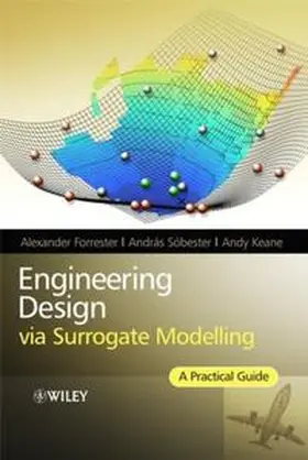 Forrester / Sobester / Sóbester |  Engineering Design via Surrogate Modelling | eBook | Sack Fachmedien