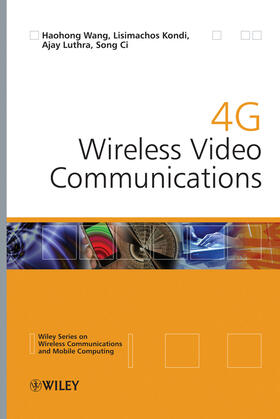 Wang / Kondi / Luthra |  4g Wireless Video Communications | Buch |  Sack Fachmedien