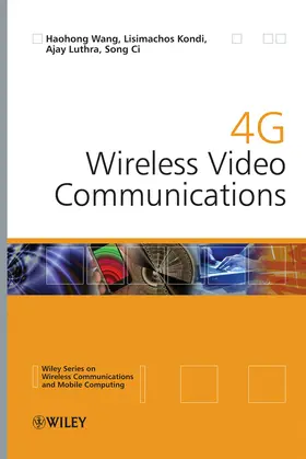 Wang / Kondi / Luthra |  4g Wireless Video Communications | Buch |  Sack Fachmedien