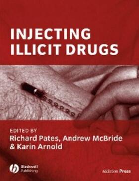 Pates / McBride / Arnold |  Injecting Illicit Drugs | eBook | Sack Fachmedien