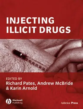 Pates / Mcbride / Arnold |  Injecting Illicit Drugs | eBook | Sack Fachmedien