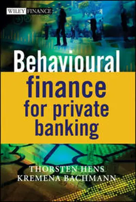 Hens / Bachmann | Behavioural Finance for Private Banking | Buch | 978-0-470-77999-6 | www.sack.de