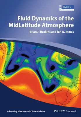 Hoskins / James |  Fluid Dynamics of the Mid-Latitude Atmosphere | Buch |  Sack Fachmedien