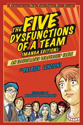 Lencioni | The Five Dysfunctions of a Team, Manga Edition | Buch | 978-0-470-82338-5 | sack.de