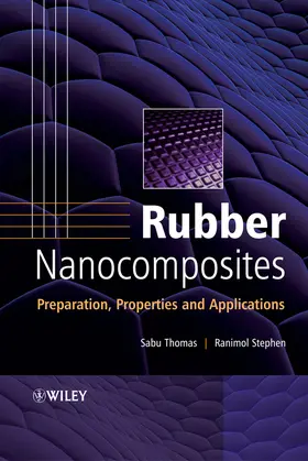 Thomas / Stephen |  Rubber Nanocomposites | Buch |  Sack Fachmedien