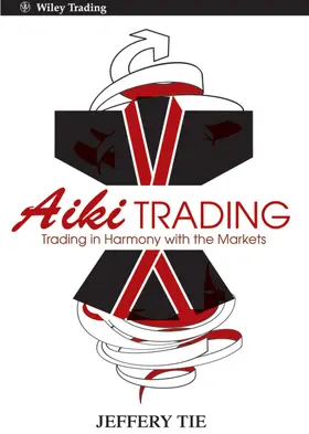 Tie | Aiki Trading | Buch | 978-0-470-82581-5 | www.sack.de