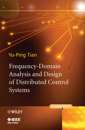 Tian |  Frequency-Domain Analysis and Design of Distributed Control Systems | Buch |  Sack Fachmedien