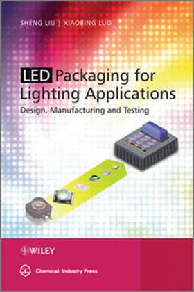 Liu / Luo |  LED Packaging for Lighting Applications | eBook | Sack Fachmedien