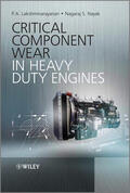 Lakshminarayanan / Nayak |  Critical Component Wear in Heavy Duty Engines | Buch |  Sack Fachmedien