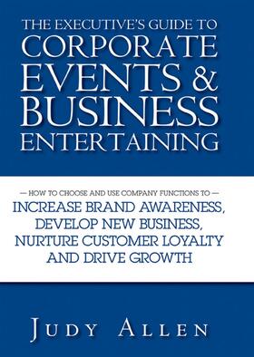 Allen | The Executive's Guide to Corporate Events & Business Entertaining | Buch | 978-0-470-83848-8 | sack.de