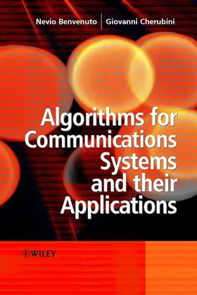 Benvenuto / Cherubini |  Algorithms for Communications Systems and Their Applications | Buch |  Sack Fachmedien