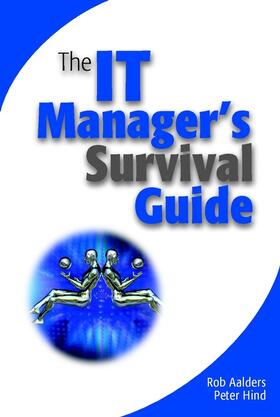 Aalders / Hind | The It Manager's Survival Guide | Buch | 978-0-470-84454-0 | sack.de