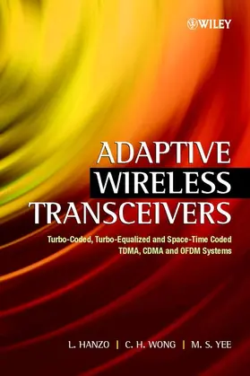 Hanzo / Wong / Yee |  Adaptive Wireless Transceivers | Buch |  Sack Fachmedien