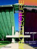 Stürzebecher / Ulrich |  Architecture for Sport | Buch |  Sack Fachmedien