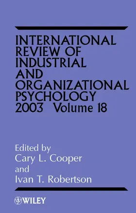 Cooper / Robertson |  International Review of Industrial and Organizational Psychology 2003, Volume 18 | Buch |  Sack Fachmedien