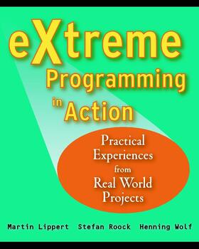 Lippert / Roock / Wolf | Extreme Programming in Action | Buch | 978-0-470-84705-3 | sack.de