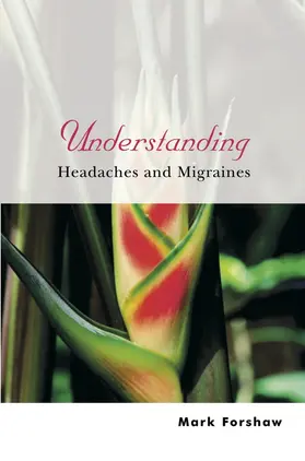 Forshaw |  Understanding Headaches and Mi | Buch |  Sack Fachmedien