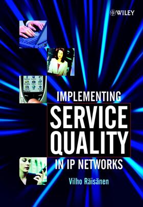 Räisänen |  Implementing Service Quality in IP Networks | Buch |  Sack Fachmedien