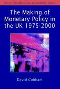 Cobham |  The Making of Monetary Policy in the UK, 1975-2000 | eBook | Sack Fachmedien