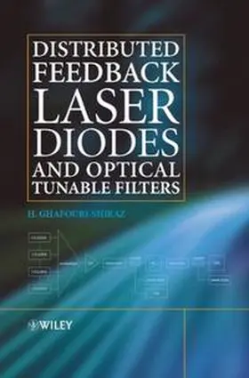 Ghafouri-Shiraz | Distributed Feedback Laser Diodes and Optical Tunable Filters | E-Book | www.sack.de
