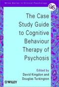 Kingdon / Turkington |  The Case Study Guide to Cognitive Behaviour Therapy of Psychosis | eBook | Sack Fachmedien