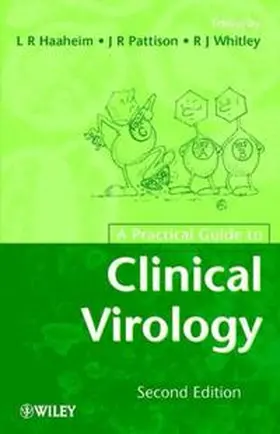 Haaheim / Pattison / Whitley |  A Practical Guide to Clinical Virology | eBook | Sack Fachmedien
