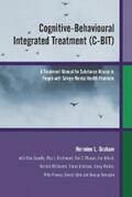 Graham / Copello / Birchwood |  Cognitive-Behavioural Integrated Treatment (C-BIT) | eBook | Sack Fachmedien