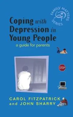 Fitzpatrick / Sharry |  Coping with Depression in Young People | eBook | Sack Fachmedien