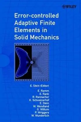Wunderlich / Ramm / Rank |  Error-controlled Adaptive Finite Elements in Solid Mechanics | eBook | Sack Fachmedien