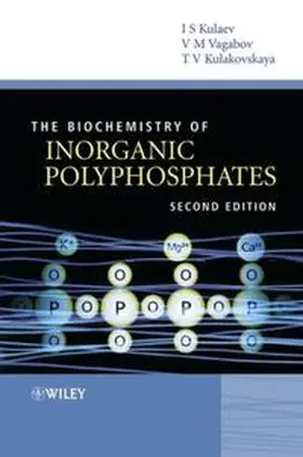 Kulaev / Vagabov / Kulakovskaya | The Biochemistry of Inorganic Polyphosphates | E-Book | www.sack.de