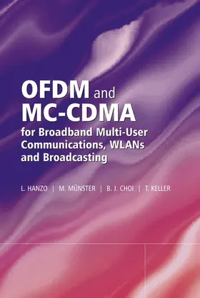 Hanzo / M¿nster / Choi |  Ofdm and MC-Cdma for Broadband Multi-User Communications, Wlans and Broadcasting | Buch |  Sack Fachmedien