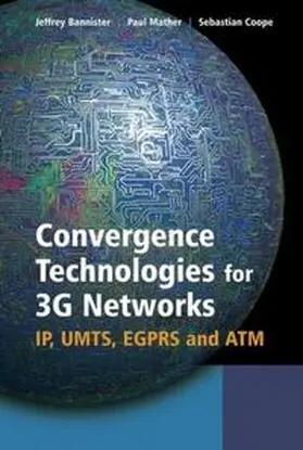 Bannister / Mather / Coope |  Convergence Technologies for 3G Networks | eBook | Sack Fachmedien