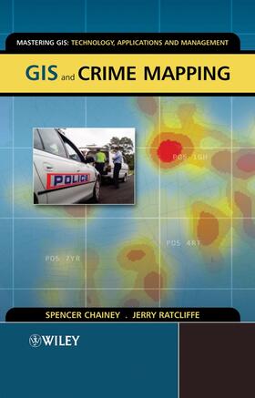 Chainey / Ratcliffe | GIS and Crime Mapping | Buch | sack.de