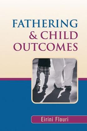 Flouri | Fathering and Child Outcomes | Buch | 978-0-470-86168-4 | sack.de