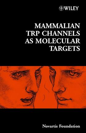 Chadwick / Novartis Foundation / Goode | Mammalian Trp Channels as Molecular Targets | Buch | 978-0-470-86254-4 | sack.de