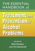 Heather / Stockwell |  The Essential Handbook of Treatment and Prevention of Alcohol Problems | eBook | Sack Fachmedien