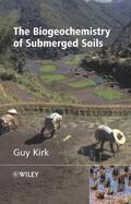 Kirk |  The Biogeochemistry of Submerged Soils | Buch |  Sack Fachmedien