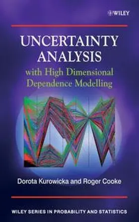 Kurowicka / Cooke |  Uncertainty Analysis with High Dimensional Dependence Modelling | eBook | Sack Fachmedien