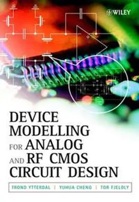 Ytterdal / Cheng / Fjeldly |  Device Modeling for Analog and RF CMOS Circuit Design | eBook | Sack Fachmedien